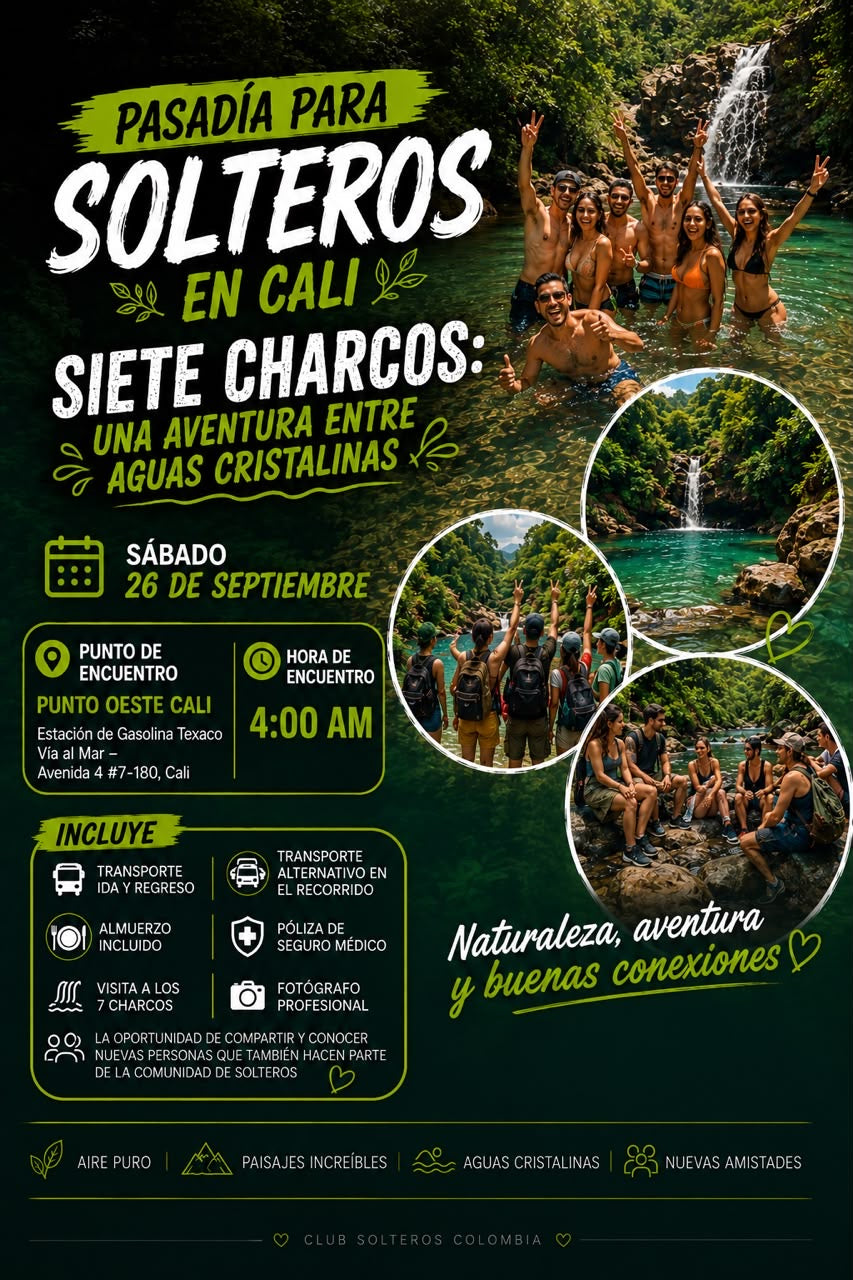 Pasadía para Solteros en Cali – Siete Charcos