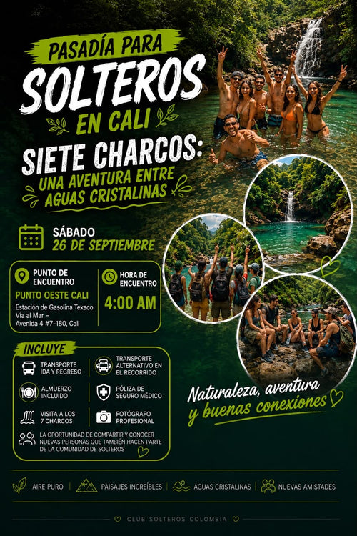 Pasadía para Solteros en Cali – Siete Charcos